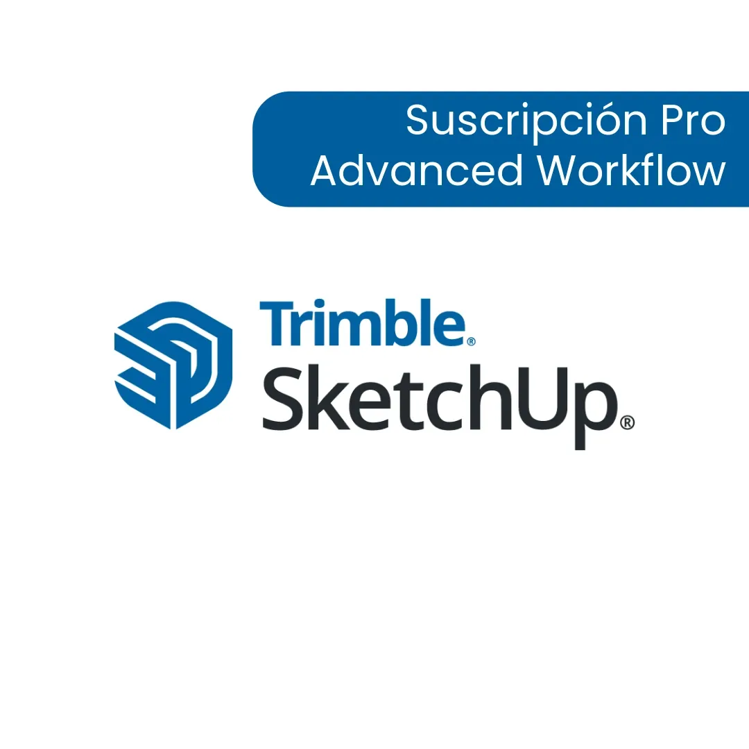 SketchUp Advanced Workflow - licencia comercial anual